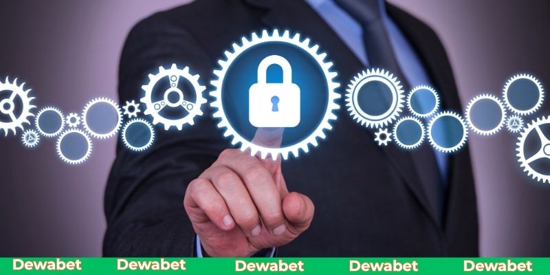 Chính sách bảo mật đóng một vai trò quan trọng tại nhà cái