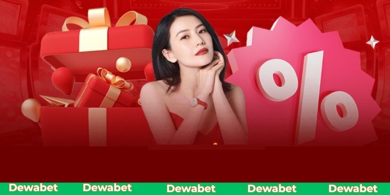 Tặng quà hội viên mới thông qua chương trình khuyến mãi Dewabet