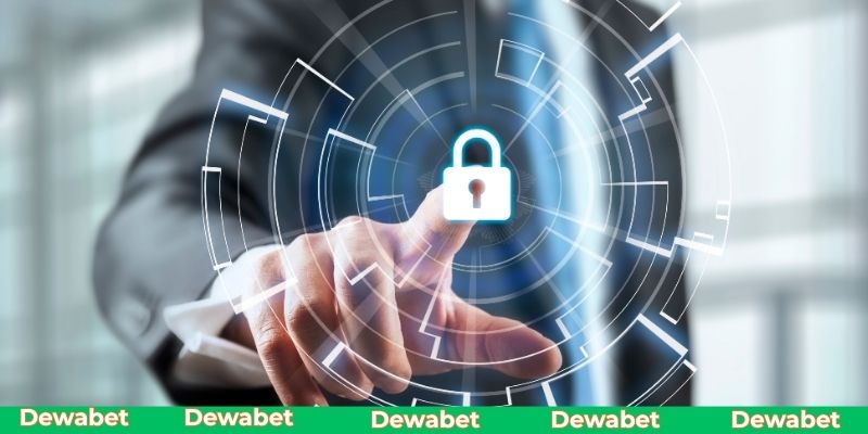 Yếu tố bảo mật nhằm bảo vệ tối đa quyền lợi hội viên